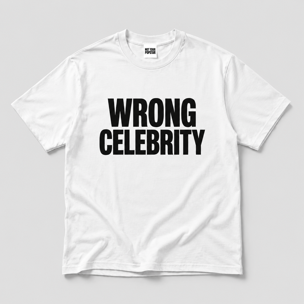 WRONG CELEBRITY (white)