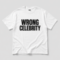 WRONG CELEBRITY (white)